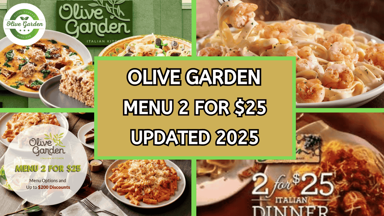 Olive Garden Menu 2 for $25 Updated 2025