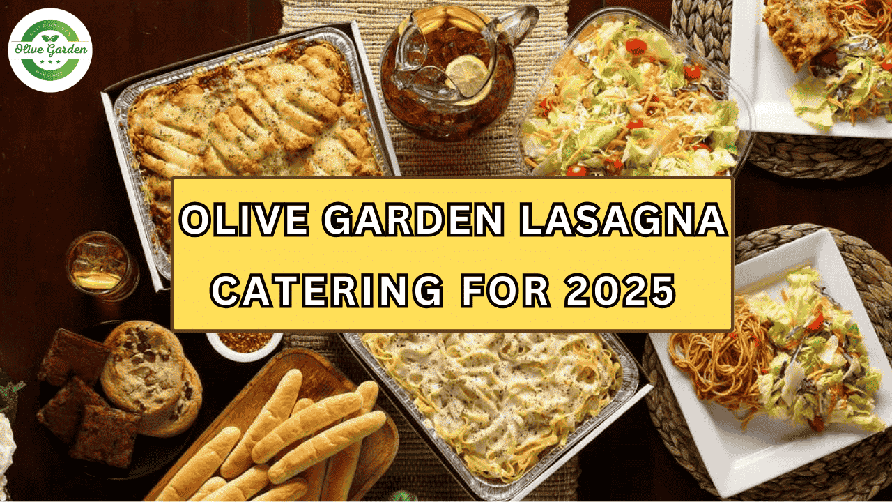 Olive Garden Lasagna Catering Updated 2025