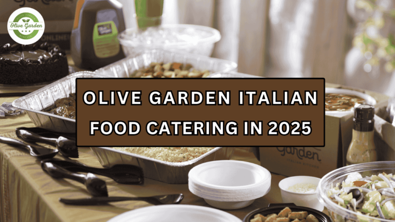 Italian Food Catering At Olive Garden Updated 2025