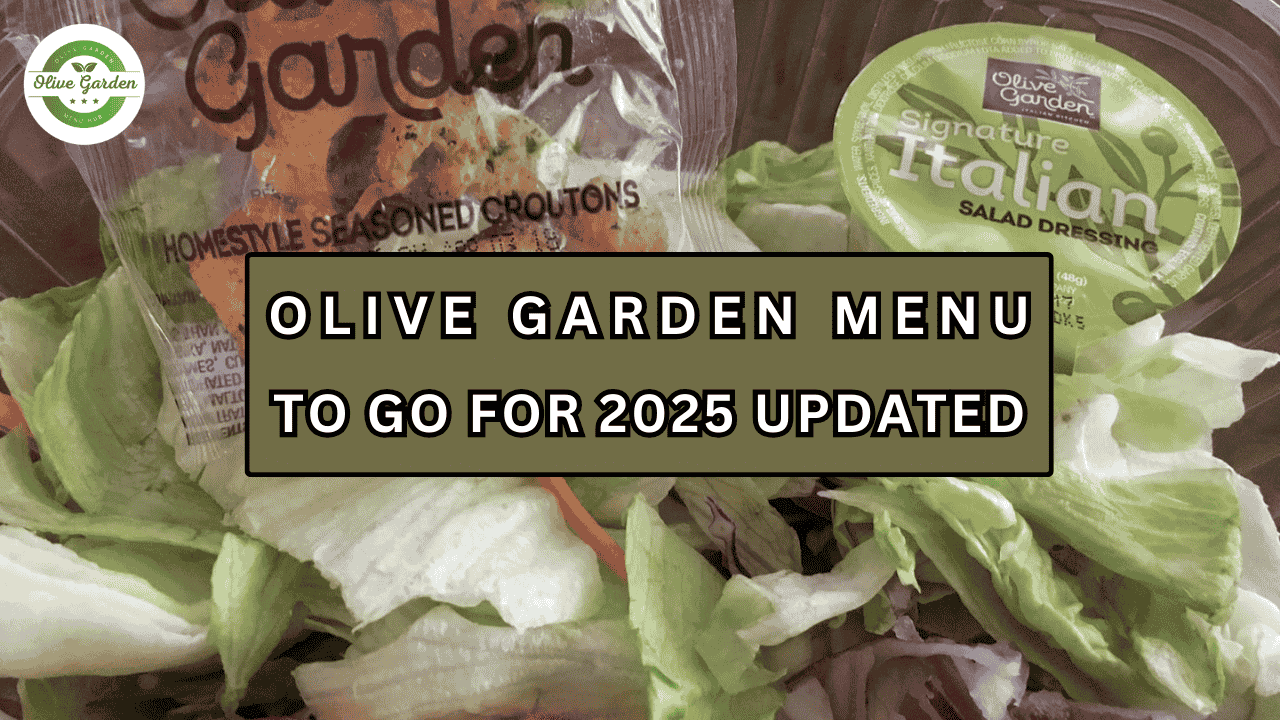 Olive Garden Menu To Go Updated 2025