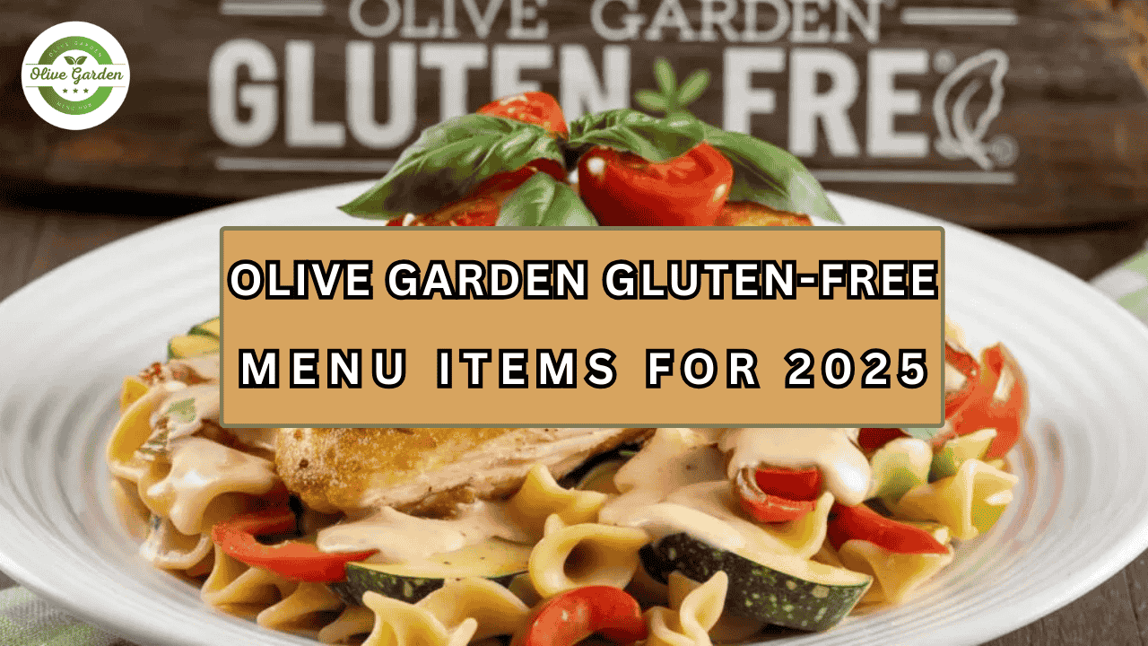 Olive Garden Gluten-Free Menu Updated 2025