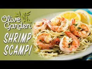 Olive Garden Shrimp Scampi Recipe