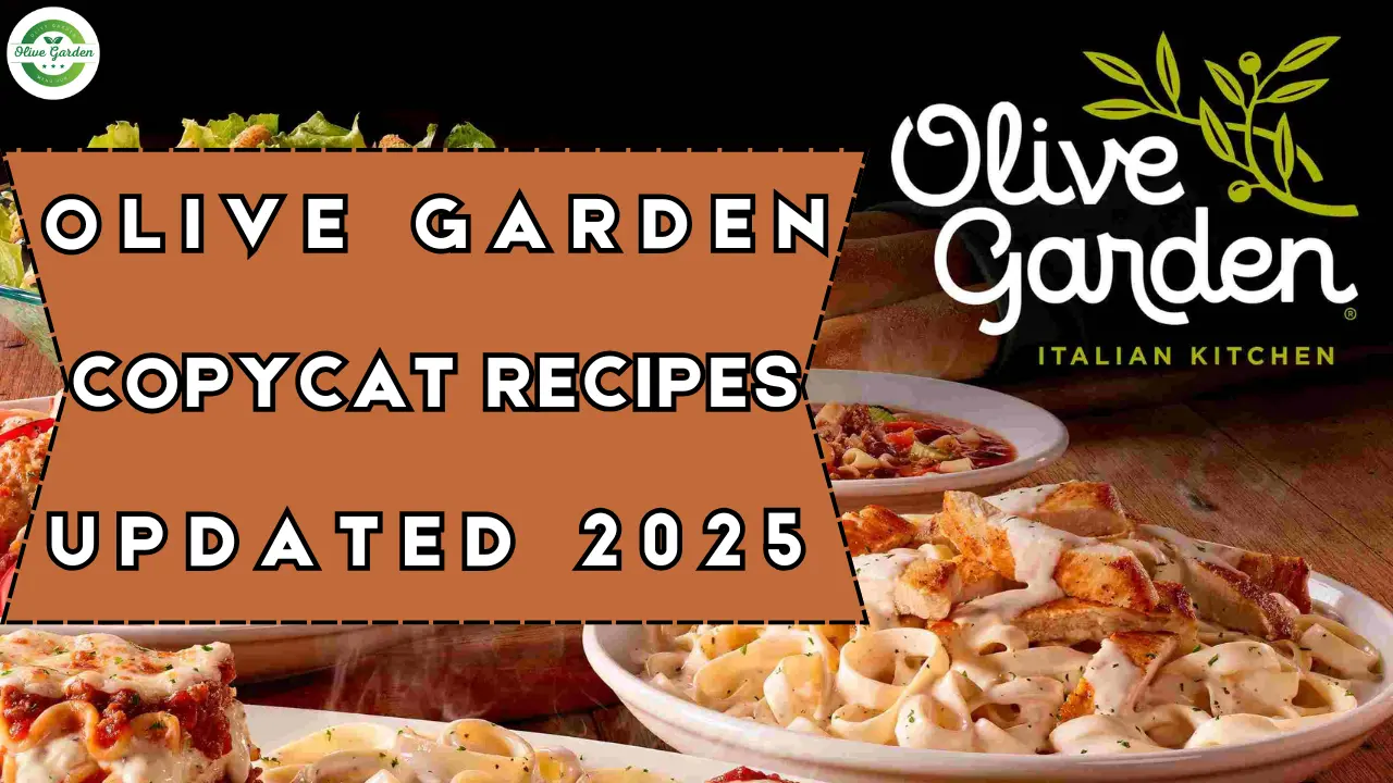 Olive Garden Copycat Recipes Updated 2025